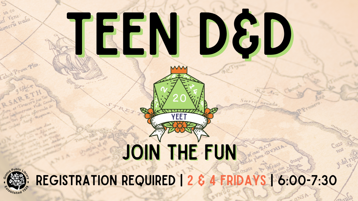 Teen D&D Event flyer. Text of "Join the Fun," registration required, 2 & 4 Fridays from 6 to 7:30 pm