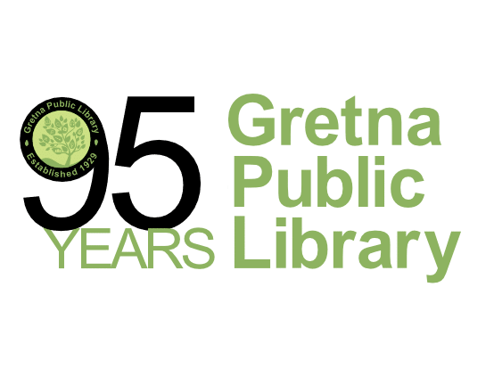 95 Years Supporting Gretna • Gretna Public Library