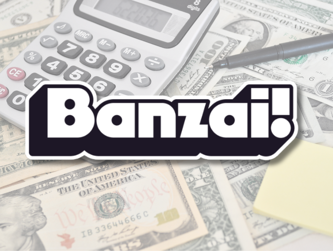 Banzai logo on top of a faded background of money and a calculator.